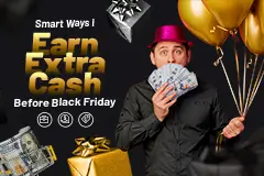 Smart Ways to Earn Extra Cash Before Black Friday