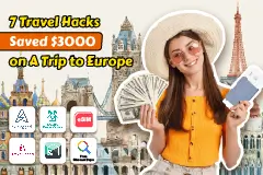 7 Travel Hacks That Saved Me $3000 on My Last Trip to Europe