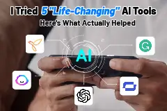 I Tried 5 "Life-Changing" AI Tools, Here’s What Actually Helped