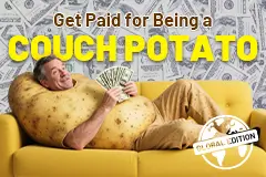 How to Get Paid for Being a Couch Potato?