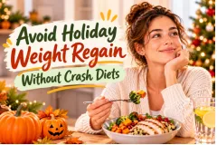 Avoid Holiday Weight Regain Without Crash Diets
