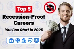 Top 5 Recession-Proof Careers You Can Start in 2025