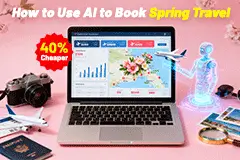 How to Use AI to Book Spring Travel 40% Cheaper with a Tight Budget