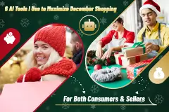 6 AI Tools I Use to Maximize December Shopping, For Both Consumers & Sellers
