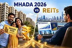 MHADA 2026 vs. Indian REITs: Which Real Estate Play Puts More Cash in My Pocket?