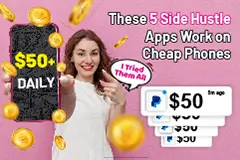 I Make Extra Cash Using Just My Old Phone, These 5 Free Apps Work