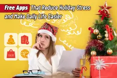 6 Free Apps That Reduce Holiday Stress and Make Daily Life Easier